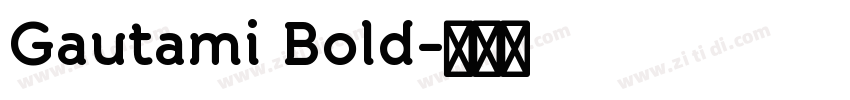 Gautami Bold字体转换